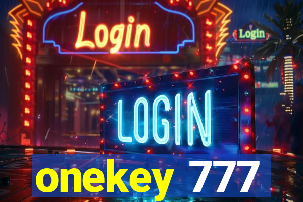 onekey 777